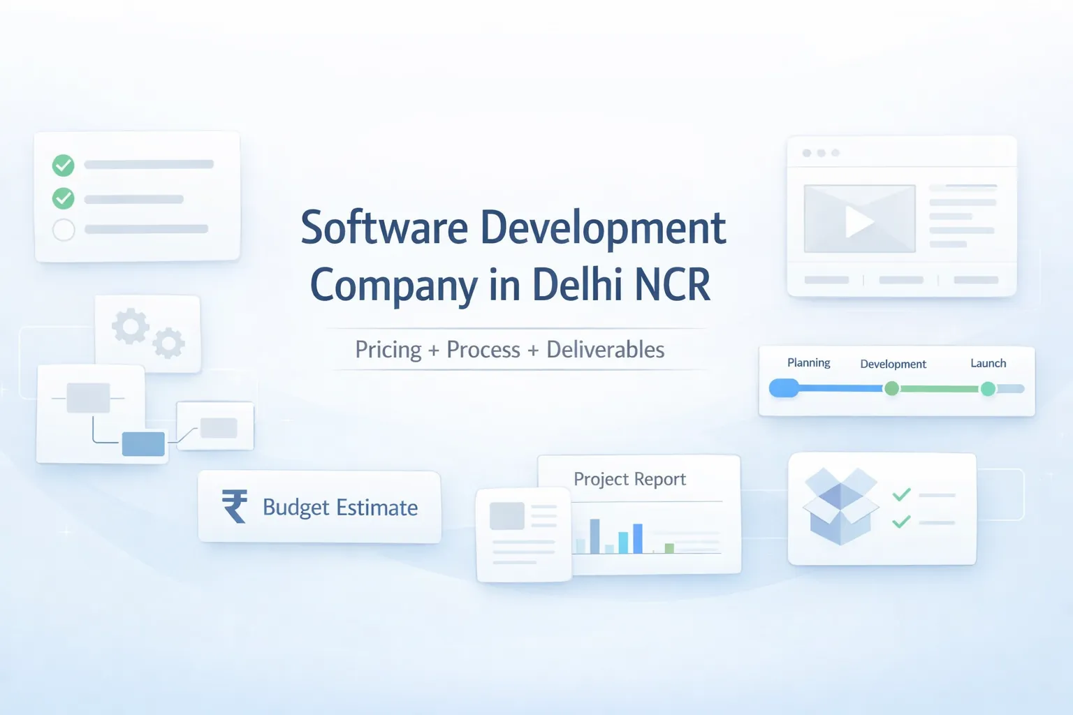 Software Development Company in Delhi NCR (2026): Pricing, Process, and Deliverables