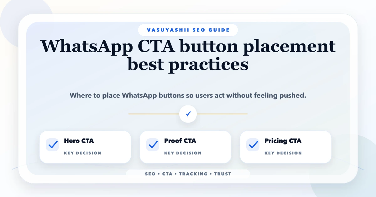 WhatsApp CTA button placement best practices