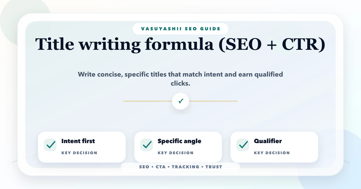 Title writing formula (SEO + CTR)