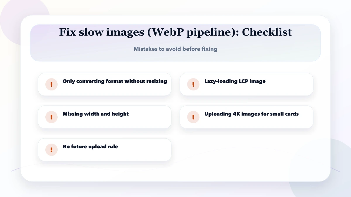 Fix slow images (WebP pipeline) checklist
