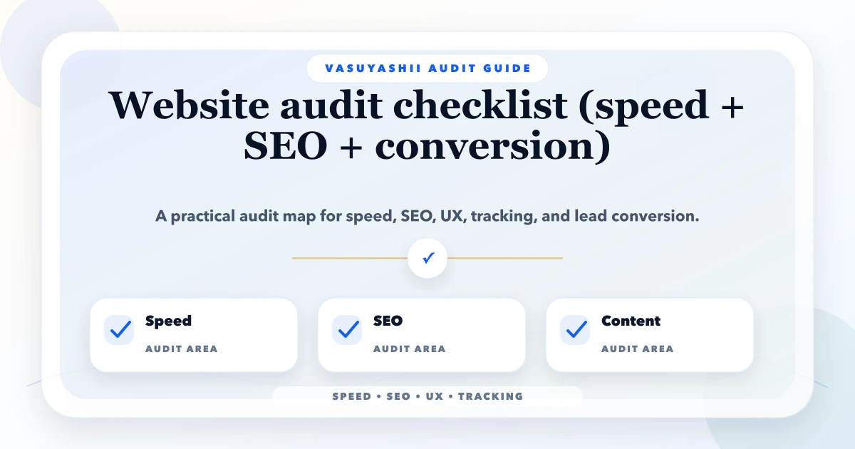 Website audit checklist (speed + SEO + conversion)