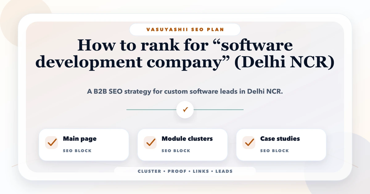 How to rank for “software development company” (Delhi NCR)