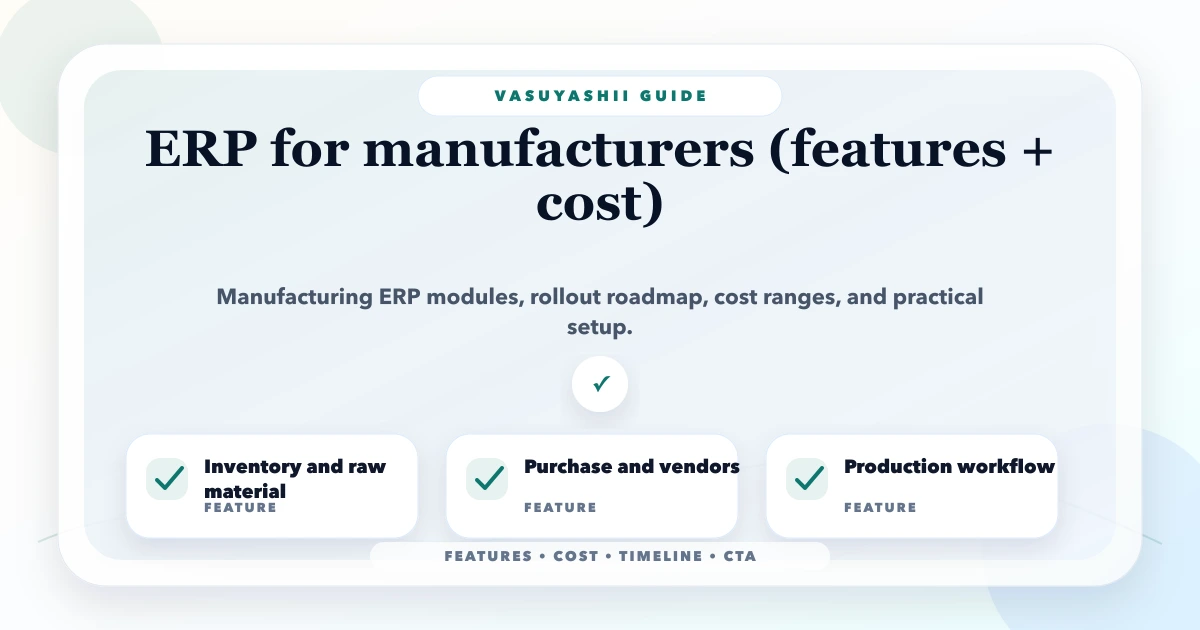 ERP for manufacturers (features + cost)