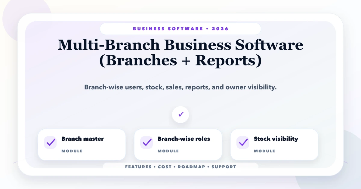 Multi-Branch Business Software (Branches + Reports)