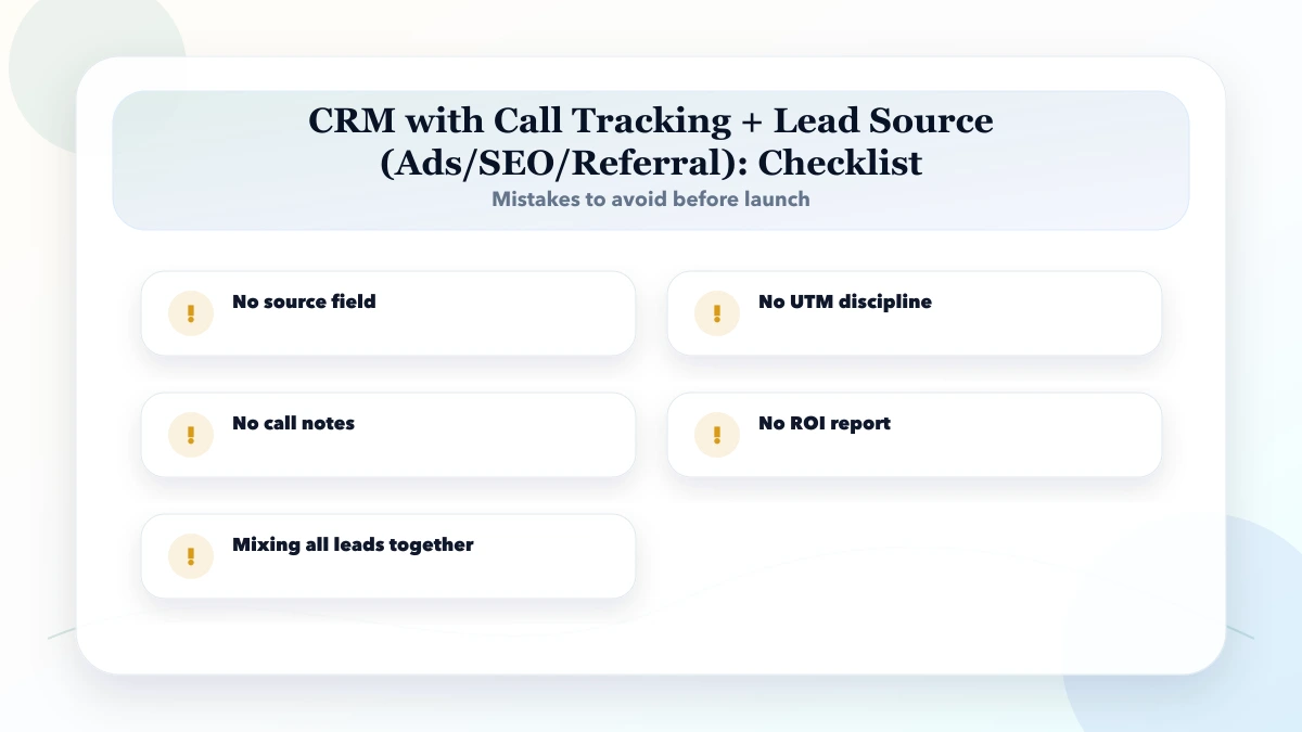 CRM with Call Tracking + Lead Source (Ads/SEO/Referral) checklist