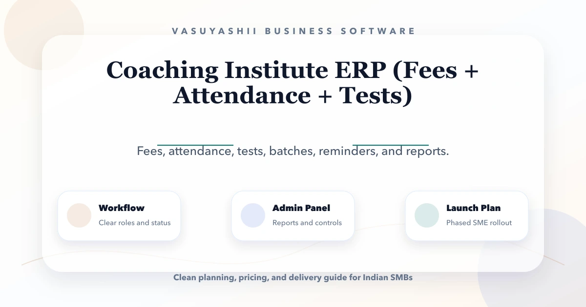 Coaching Institute ERP (Fees + Attendance + Tests)