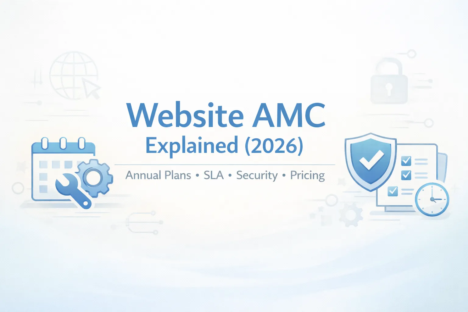 Website AMC (Annual Maintenance Contract) Explained (2026): Pricing, What’s Included, SLA & Best Plans