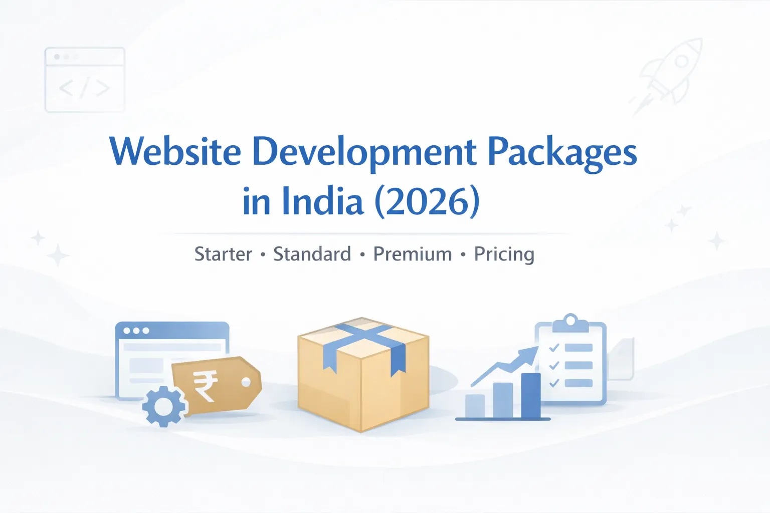 Website Development Packages in India (2026): Starter to Premium Pricing, Deliverables & Timelines